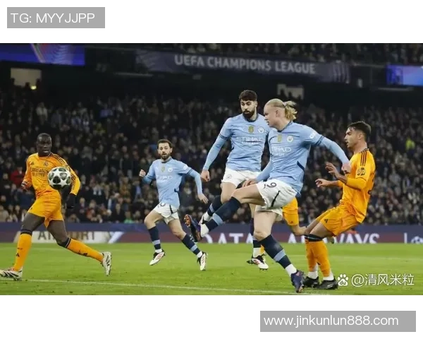 意甲经典对决皇马逆转曼城四比三十大精彩进球回顾