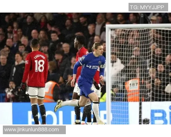 切尔西逆转曼联精彩对决全场沸腾数据分析揭示胜负关键