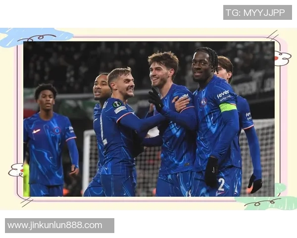 切尔西狂胜里昂五球大捷全场沸腾瞬间引发热议解析 切尔西狂胜里昂五球大捷全场沸腾瞬间引发热议解析