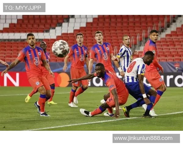 德甲激战波尔图逆转切尔西红牌争议引发全场热议十大精彩进球回顾 德甲激战波尔图逆转切尔西红牌争议引发全场热议十大精彩进球回顾